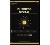 BUSINESS DIGITAL -Guide Premium 2026-: Stratégies - Ressources - Méthode - Etude de Cas - Plan d'action