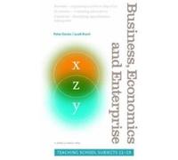 Business, Economics and Enterprises: Teaching School Subjects 11-19 Davies, Peter, Brant, Jacek (Auteur)