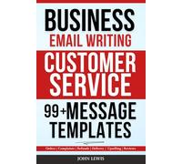 Business Email Writing: 99+ Customer Service Message Templates