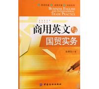 Business English and International Trade Practice (Chinese Edition)
