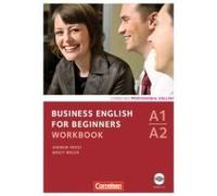 Business English For Beginners A1/A2. Workbook Mit Audio-Cd