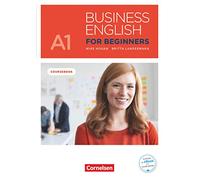 Business English for Beginners A1 - Kursbuch mit online Audios als Augmented Reality: Kursbuch - Inklusive E-Book und PagePlayer-App