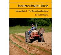 Business English Study - Intermediate 7 - The Agriculture Business