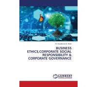 Business Ethics,Corporate Social Responsibility & Corporate Governance