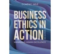 Business Ethics In Action