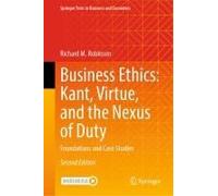 Business Ethics: Kant, Virtue, And The Nexus Of Duty