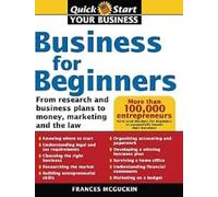 Business For Beginners: From Research And Business Plans To Money, Marketing, And The Law Paperback - 1 March 2005