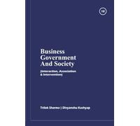 Business, Government and Society: Interaction, Association and Intervention