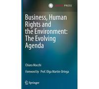 Business, Human Rights And The Environment: The Evolving Agenda