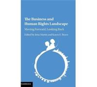 Business & Human Rights Landscape Jena Martin, Karen E Bravo (Auteur)