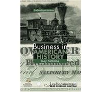 Business In American History - Key Notions