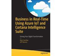 Business In Real-Time Using Azure Iot And Cortana Intelligence Suite