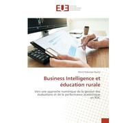 Business Intelligence et éducation rurale: Vers une approche numérique de la gestion des évaluations et de la performance académique en RDC