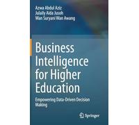 Business Intelligence for Higher Education: Empowering Data-driven Decision Making