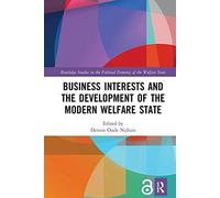 Business Interests And The Development Of The Modern Welfare State