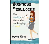 Business is Bollocks: The musing of those who are keeping it real