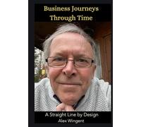 Business Journeys Through Time: A Straight Line by Design