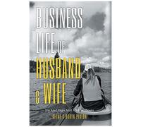 Business Life Of Husband And Wife: Ins And Outs And All The Bouts