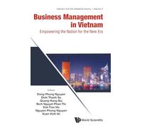 Business Management In Vietnam: Empowering The Nation For The New Era