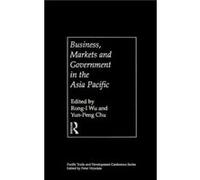 Business Markets and Government in the AsiaPacific by RongI Wu YunPeng Chu Hardcover Book