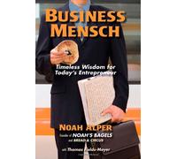 Business Mensch: Timeless Wisdom for Today's Entrepreneur