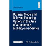 Business Model and Relevant Financing Options in the Area of Autonomous Mobility-as-a-service