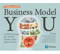 Business Model You - 2e édition enrichie La méthode pas à pas pour réinventer le travail à chaque étape de votre vie - Tim Clark - Pearson France - relié - Guide