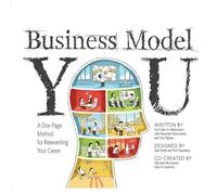 Business Model You: A One-Page Method for Reinventing Your Career