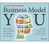 Business Model You: The One-page Way to Reinvent Your Work at Any Life Stage