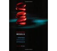 Business Models: A Strategic Management Approach: 1st (First) Edition