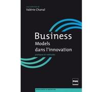 Business models dans l'innovation Valérie Chanal (Auteur)