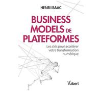 Business Models De Plateforme - Les Clés Pour Accélérer Votre Transformation Numérique