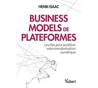 Business models de plateformes: Les clés pour accélérer votre transformation numérique
