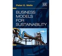 Business Models for Sustainability - [Livre en VO] Peter E Wells (Auteur)