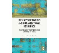 Business Networks and Organizational Resilience