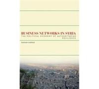 Business Networks in Syria by Bassam S. A. Haddad Bassam S. A. Haddad (Auteur)