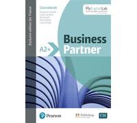 BUSINESS PARTNER - NIVEAU A2+ avec MyEnglishLab