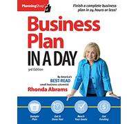 Business Plan in a Day: Prepare a Polished Professional Business Plan in Just 24 Hours!