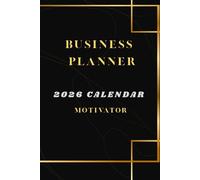 business planner, calendar 2026: motivator