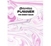Business Planner For Direct Sales: Weekly Planner & Organizer For Network MarketingDirect Selling And Mlm8,5x 11 Inch119 Pages