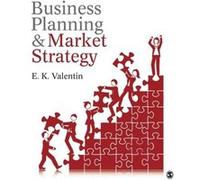 Business Planning and Market Strategy by E.K. Valentin E.K. Valentin (Auteur)
