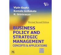 Business Policy And Strategic Management: Concepts And Applications, 2Nd Edition