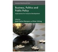 Business, Politics And Public Policy
