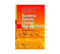 Business Process Change Management: Aris In Practice