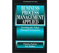 Business Process Management Applied Charles C. Poirier, Ian Walker (Auteur)