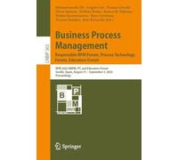 Business Process Management: Blockchain, Robotic Process Automation, Central and Eastern European, Educators and Industry Forum: Bpm 2025 Rbpm, Pt, ... 31-september 5, 2025, Proceedings