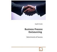 Business Process Outsourcing: Determinants Of Success
