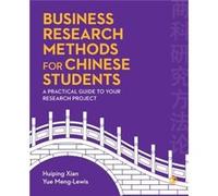 Business Research Methods for Chinese Students by MengLewis & Yue Coventry Business School & Coventry University & UK Inconnu (Auteur)