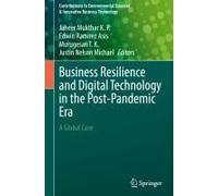 Business Resilience And Digital Technology In The Post-Pandemic Era