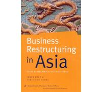 Business Restructuring In Asia: Cross-Border M&as In The Crisis Period